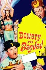 Watch Bowery to Bagdad Myflixer
