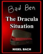 Watch Bad Ben 13: The Dracula Situation Myflixer
