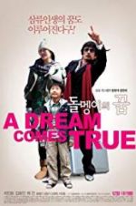 Watch A Dream Comes True Myflixer