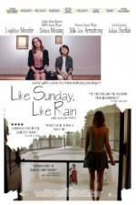Watch Like Sunday, Like Rain Myflixer