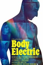 Watch Body Electric Myflixer