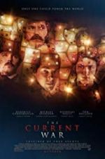 Watch The Current War: Director\'s Cut Myflixer