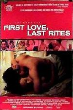 Watch First Love, Last Rites Myflixer