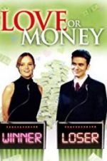 Watch Love or Money Myflixer