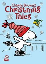 Watch Charlie Brown\'s Christmas Tales (TV Short 2002) Myflixer