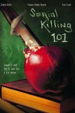 Watch Serial Killing 101 Myflixer