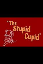 Watch The Stupid Cupid (Short 1944) Myflixer