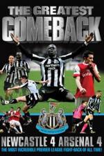 Watch The Greatest Comeback Newcastle 4 Arsenal 4 Myflixer