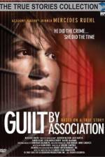 Watch Guilt by Association Myflixer