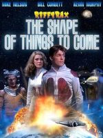 Watch Rifftrax: The Shape of Things to Come Myflixer