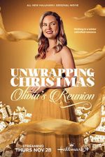 Watch Unwrapping Christmas: Olivia\'s Reunion Myflixer