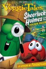 Watch VeggieTales Sheerluck Holmes and the Golden Ruler Myflixer