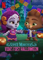 Watch Super Monsters: Vida\'s First Halloween Myflixer