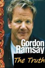 Watch The Truth About Gordon Ramsay Myflixer