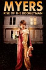 Watch Myers Rise of the Boogeyman 2011 Myflixer