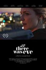 Watch And Then There Was Eve Myflixer