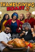 Watch Thanksgiving Roast 2 Myflixer