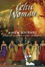Watch Celtic Woman: A New Journey Myflixer