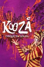 Watch Cirque du Soleil: Kooza Myflixer
