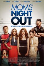 Watch Moms' Night Out Myflixer
