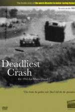 Watch Deadliest Crash The 1955 Le Mans Disaster Myflixer