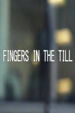 Watch Caught With Their Fingers In The Till Myflixer