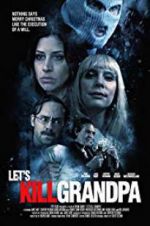 Watch Let\'s Kill Grandpa Myflixer