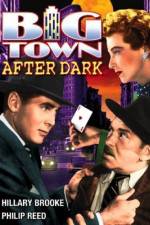 Watch Big Town After Dark Myflixer