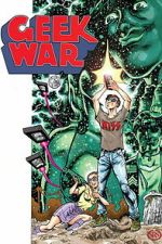 Watch Geek War Myflixer