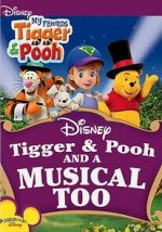 Watch Tigger & Pooh and a Musical Too Myflixer