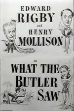 Watch What the Butler Saw Myflixer