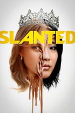 Watch Slanted Myflixer