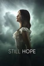 Watch Still Hope Myflixer
