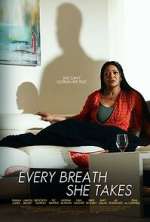 Watch Every Breath She Takes Myflixer