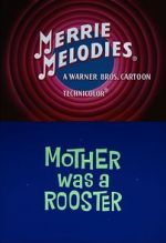 Watch Mother Was a Rooster (Short 1962) Myflixer