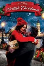 Watch A Very British Christmas Myflixer