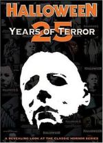 Watch Halloween: 25 Years of Terror Myflixer