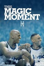 Watch This Magic Moment Myflixer