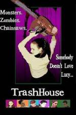 Watch TrashHouse Myflixer