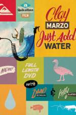 Watch Clay Marzo Just Add Water Myflixer