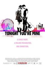 Watch Tonight You\'re Mine Myflixer