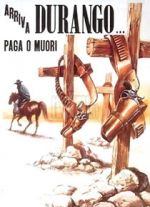 Watch Durango Is Coming, Pay or Die Myflixer