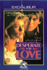 Watch Desperate for Love Myflixer