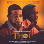 Watch T.H.O.T. Therapy: A Focused Fylmz and Git Jiggy Production Myflixer