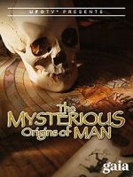 Watch The Mysterious Origins of Man Myflixer