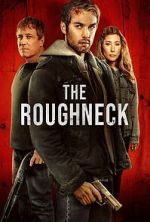Watch The Roughneck Myflixer