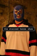 Watch The Stained Hanes Show Myflixer