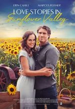 Watch Love Stories in Sunflower Valley Myflixer
