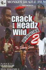 Watch Crackheads Gone Wild New York 2 Myflixer