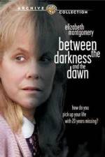 Watch Between the Darkness and the Dawn Myflixer